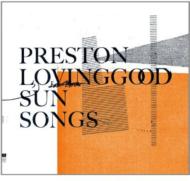 Preston Lovinggood/Sun Songs