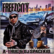 A-THUG  DJ SPACE KID/Freezcity