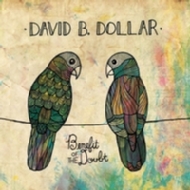 David B Dollar/Benefit Of The Doubt