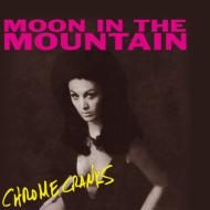 Chrome Cranks/Moon In The Mountain