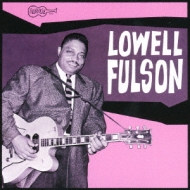 Lowell Fulson/Lowell Fulson アーリー レコーディングス 1946-1952 (Pps)