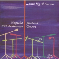 Magnolia Jazzband/25th Anniversary Concert