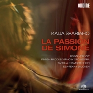 サーリアホ、カイヤ（1952-2023）/La Passion De Simone： Salonen / Finnish Rso Tapiola Chamber Cho Upshaw (Hyb)