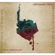 September Code/Remembering Mirrors
