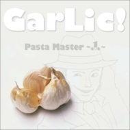 Pasta Master/Garlic!