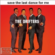 Drifters/Save The Last Dance For Me