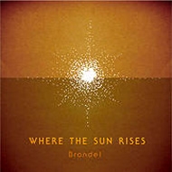 Brandel/Where The Sun Rises