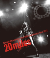 Եδ/Takashi Utsunomiya Solo 20th Anniversary Tour 2012 20miles