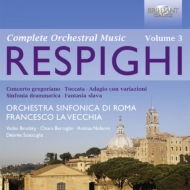 쥹ԡ1879-1936/Complete Orchestral Works Vol.3 La Vecchia / Rome So Brodsky(Vn) Noferini(Vc) Etc