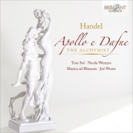 ヘンデル（1685-1759）/Apollo ＆ Dafne The Alchymist： Wentz / Musica Ad Rhenum Tom Sol Wemyss