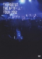the HIATUS/Afterglow Tour 2012