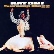 Swamp Dogg/Rat On (Digi)