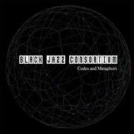 Black Jazz Consortium/Codes And Metaphors