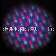 Simian Mobile Disco/Live
