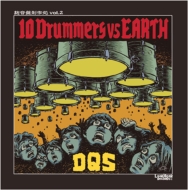 DQS/10 Drummers Vs Earth (+dvd)
