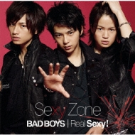 Real Sexy! / BAD BOYS (+DVD)【初回限定盤B】 : Sexy Zone 