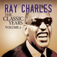 Ray Charles/Classic Years Vol 3