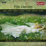 Pipe Dreams-music For Flute: A.pope Ruffer(Fl)Crayford(P)