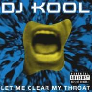 Dj Kool/Let Me Clear My Throat