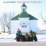 Jayhawks/Hollywood Town Hall