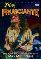 Max Milligan/Play Frusciante