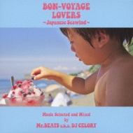 Bon-Voyage Lovers `Japanese Seawind`Music Selected And Mixed By Mr.Beats a.k.a.DJ Celory
