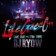 LIFE GOES ON LIVE DVD  MIX TAPE (+DVD)