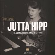 Lost Tapes The German Recordings 1952-1955