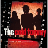 The cold tommy/Crime To Mme Your Tommy.