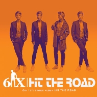 6ix/1st Single - Hit The Road