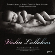 Violin Lullabies: R.barton Pine(Vn)Hagle(P)