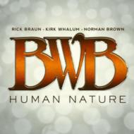 Bwb/Human Nature