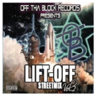 Lift-off: Streetmix Vol.2 (Off Tha Block Records Presents)