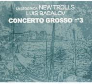 New Trolls / Luis Bacalov/Concerto Grosso N.3 (Digi)