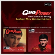 Gene Pitney/I'm Gonna Be Strong / Looking Thru The Eyes Of Love