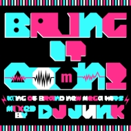 DJ JUNK/Bring It Ooon! -king Of Brand New Mega Hits- Mixed By Dj Junk