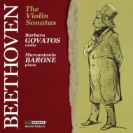 ベートーヴェン（1770-1827）/Comp. violin Sonatas： Govatos(Vn) Barone(P)