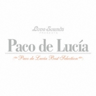 Paco De Lucia: Best Selection