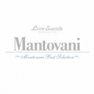 マントヴァーニ～ベスト・セレクション : マントヴァーニ （オーケストラ） | HMVu0026BOOKS online - UICY-15213