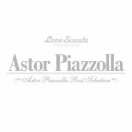 Astor Piazzolla/Astor Piazzolla Best Selection