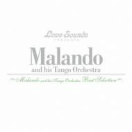 Malando Orchestra/Malando And His Tango Orchestra： Best Selection