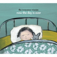 Now The Day Is Over おやすみのうた