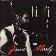 James Moody/Hi-fi Party + 1