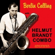 Helmut Brandt/Berlin Calling