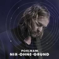 Pohlmann/Nix Ohne Grund