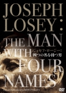 Joseph Losey : The Man With Four Names