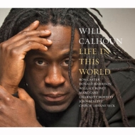 Will Calhoun (Ex. Living Colour)/Life In This World