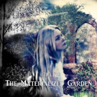 The  Materialized Garden