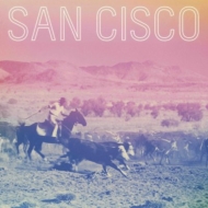 San Cisco/San Cisco