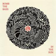 Bomb The Bass/In The Sun